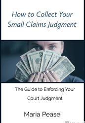 How to Collect Your Small Claims Judgment