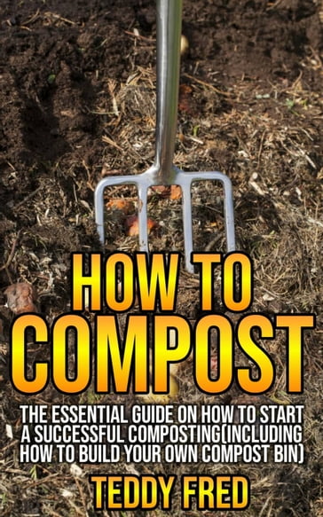 How to Compost - Teddy Fred