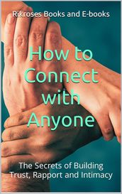 How to Connect with Anyone