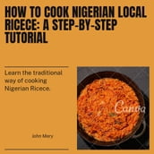 How to Cook Nigeria Local Rice