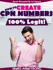 How to Create CPN Numbers, 100% Legit!