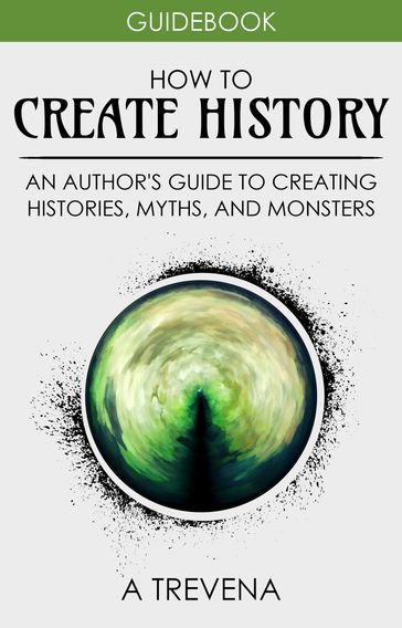 How to Create History - A Trevena