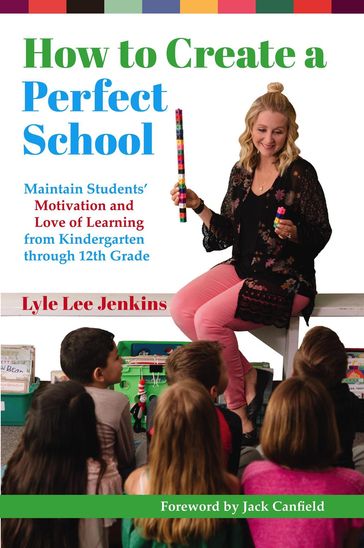 How to Create a Perfect School - Lyle Lee Jenkins - Angela Willnerd