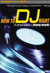 How to DJ Right