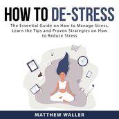 How to De-Stress