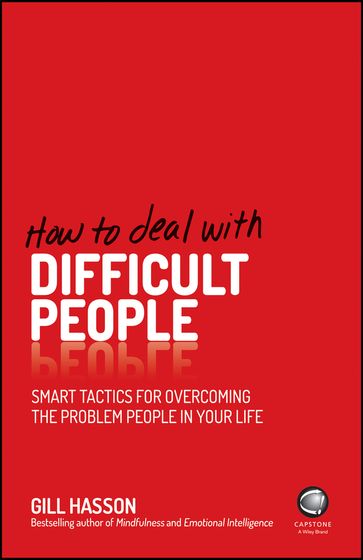 How to Deal With Difficult People - Gill Hasson