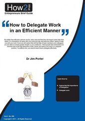 How to Delegate Work in an Efficient Manner