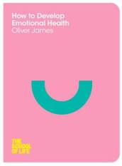 How to Develop Emotional Health