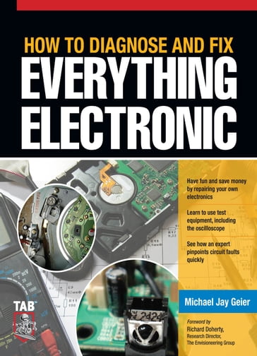 How to Diagnose and Fix Everything Electronic - Michael Geier