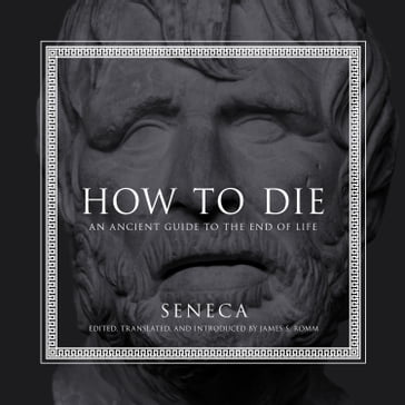 How to Die - Seneca