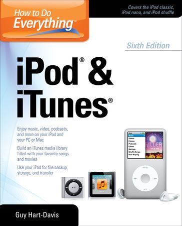 How to Do Everything iPod and iTunes 6/E - Guy Hart-Davis