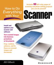 How to Do Everything with Your Scanner