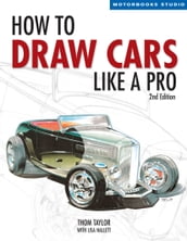 How to Draw Cars Like a Pro, 2nd Edition