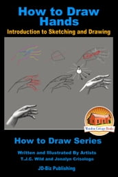 How to Draw Hands: Introduction to Sketching and Drawing
