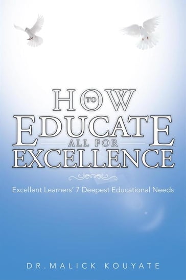 How to Educate All for Excellence - Dr. Malick Kouyate