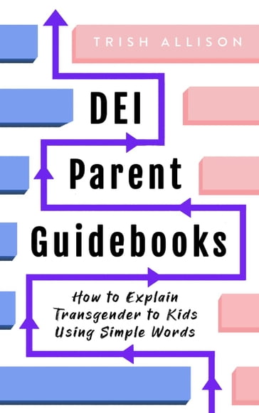 How to Explain Transgender to Kids Using Simple Words - Trish Allison