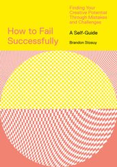 How to Fail Successfully