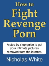 How to Fight Revenge Porn
