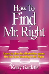 How to Find Mr. Right