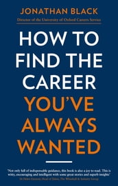 How to Find the Career You ve Always Wanted