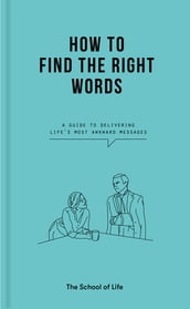 How to Find the Right Words
