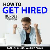 How to Get Hired Bundle, 2 in 1 Bundle