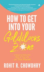 How to Get Into Your Goldilocks Zone