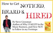 How to Get Noticed, Heard and Hired