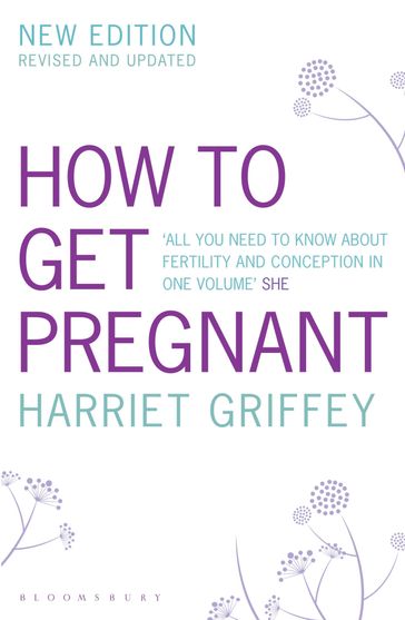 How to Get Pregnant - Harriet Griffey