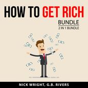 How to Get Rich Bundle, 2 in 1 Bundle