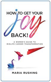 How to Get Your Joy Back!: A Women