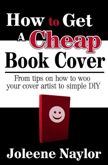 How to Get a Cheap Book Cover - Joleene Naylor