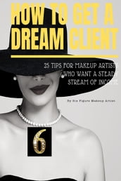 How to Get a Dream Client