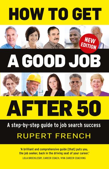 How to Get a Good Job After 50 - Rupert French