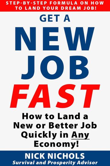 How to Get a New Job Fast! - Nick Nichols