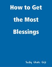 How to Get the Most Blessings