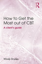 How to Get the Most Out of CBT
