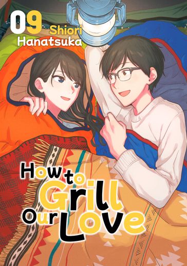 How to Grill Our Love 9 - Shiori Hanatsuka