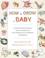 How to Grow a Baby