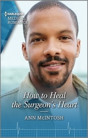 How to Heal the Surgeon s Heart