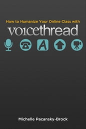 How to Humanize Your Online Class with VoiceThread