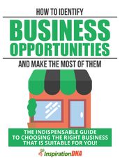 How to Identify Business Opportunities and Make the Most of Them