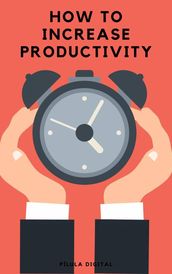 How to Increase Productivity