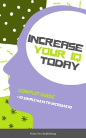 How to Increase Your IQ Today