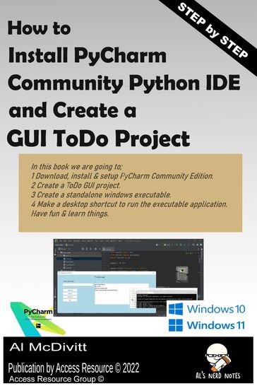 How to Install PyCharm Community Python IDE and Create a ToDo GUI Project - AL McDivitt