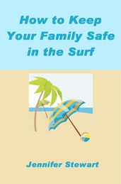 How to Keep Your Family Safe in the Surf