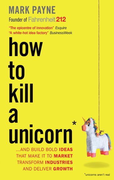 How to Kill a Unicorn - Mark Payne