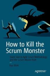 How to Kill the Scrum Monster