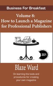 How to Launch a Magazine for Professional Publishers