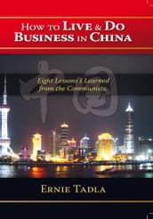 How to Live & Do Business in China